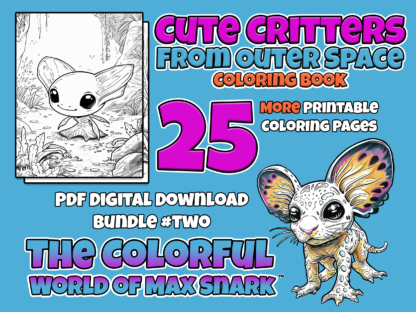 Cute Critters from Outer Space Coloring Book by Max Snark Bundle Two, 25 Printable Coloring Pages for Kids of All Ages, Digital PDF Download - Image 2